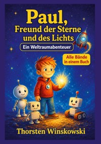 Paul, Freund der Sterne und des Lichts - Thorsten Winskowski - ebook