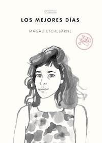 Los mejores días - Magalí Etchebarne - ebook