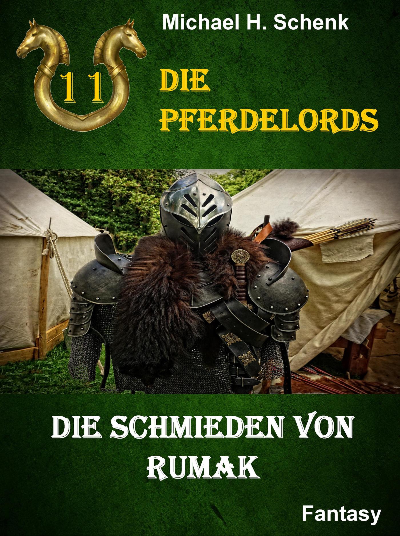 Die Pferdelords 11 - Die Schmieden von Rumak - Michael Schenk - ebook