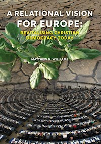 A Relational vision for Europe: - Matthew N. Williams - ebook