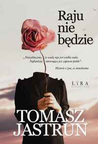 Raju nie będzie - Tomasz Jastrun - ebook