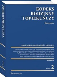 Kodeks rodzinny i opiekuńczy. Komentarz - Agnieszka Kawałko, Hanna Witczak, Katarzyna Bagan-Kurluta, Magdalena Habdas, Mariusz Fras, Paulina Twardoch, Joanna Guttzeit, Aneta Pośpiech, Jolanta Sasiak, Barbara Wartenberg-Kempka, Piotr Wicherek, Piotr Z, Joanna Zajączkowska-Burtowy, Magdalena Olczyk - książka