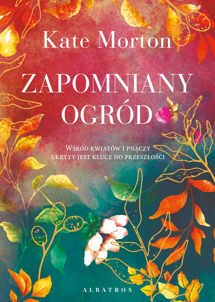 Zapomniany ogród - Kate Morton - książka