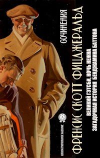 Фрэнсис Скотт Фицджеральд. Сочинения. Иллюстрированное издание - Френсіс Скотт Фіцджеральд - ebook