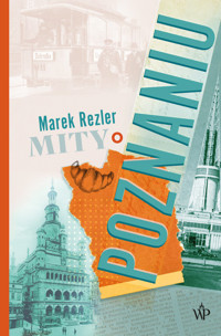 Mity o Poznaniu - Marek Rezler - ebook + książka