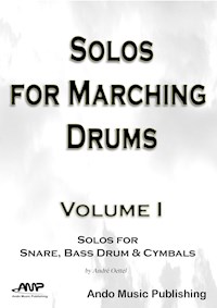 Solos for Marching Drums - Volume 1 - André Oettel - ebook
