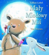 Mały Miodowy Miś - Lobel Gilian - książka