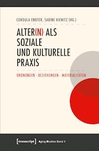 Alter(n) als soziale und kulturelle Praxis -  - ebook