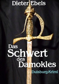 Das Schwert des Damokles - Dieter Ebels - ebook