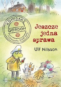 Komisarz Gordon Jeszcze jedna sprawa - Ulf Nilsson - książka