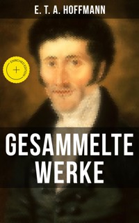 Gesammelte Werke von E. T. A. Hoffmann - Hoffmann E.T.A. - ebook