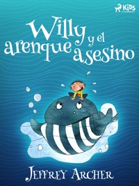 Willy y el arenque asesino - Jeffrey Archer - ebook
