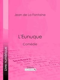 L'Eunuque - Ligaran - ebook