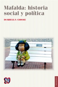 Mafalda: historia social y política - Isabella Cosse - ebook