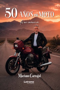 50 Años en moto - Mariano Carvajal - ebook