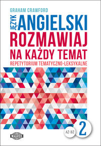 Język angielski Rozmawiaj na każdy temat 2 - Graham Crawford - książka