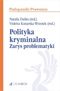 Polityka kryminalna. Zarys problematyki - Leciak Michał, Bojarski Janusz, Kobes Paweł - książka