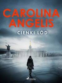 Cienki lód - Carolina Angelis - ebook + audiobook