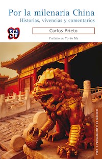 Por la milenaria China - Carlos Prieto - ebook