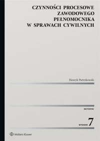 Czynności procesowe zawodowego pełnomocnika w sprawach cywilnych - Henryk Pietrzkowski - książka