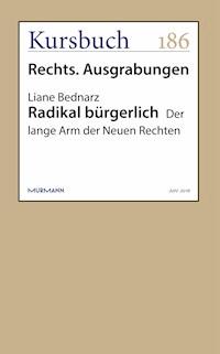 Radikal bürgerlich - Liane Bednarz - ebook