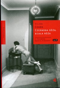 Czerwona róża, biała róża - Eileen Chang - ebook