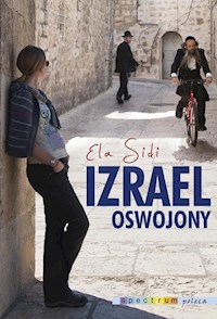 Izrael oswojony - Elżbieta Sidi - książka