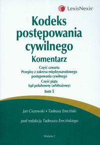 Kodeks postępowania cywilnego komentarz Tom 5 - Ciszewski Jan, Ereciński Tadeusz - książka