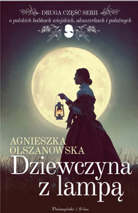 Dziewczyna z lampą. Cykl Sekretne schronisko. Tom 2 - Agnieszka Olszanowska - ebook + audiobook + książka