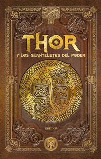 THOR y los guanteletes del poder - Facundo Piperno - ebook