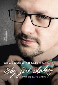 Bóg jest dobry - Kramer Grzegorz - książka