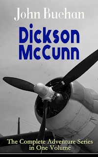 Dickson McCunn – The Complete Adventure Series in One Volume - John Buchan - ebook