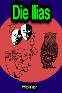 Die Ilias - Homer - ebook