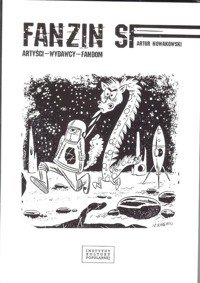 Fanzin SF Artyści wydawcy fandom - Nowakowski Artur - książka