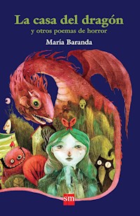 La casa del dragón y otras historias de horror - María Baranda - ebook
