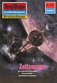 Perry Rhodan 1421: Zeitzeugen - Ernst Vlcek - ebook