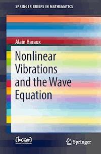Nonlinear Vibrations and the Wave Equation - Alain Haraux - ebook