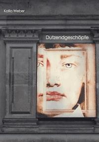 Dutzendgeschöpfe - Katia Weber - ebook