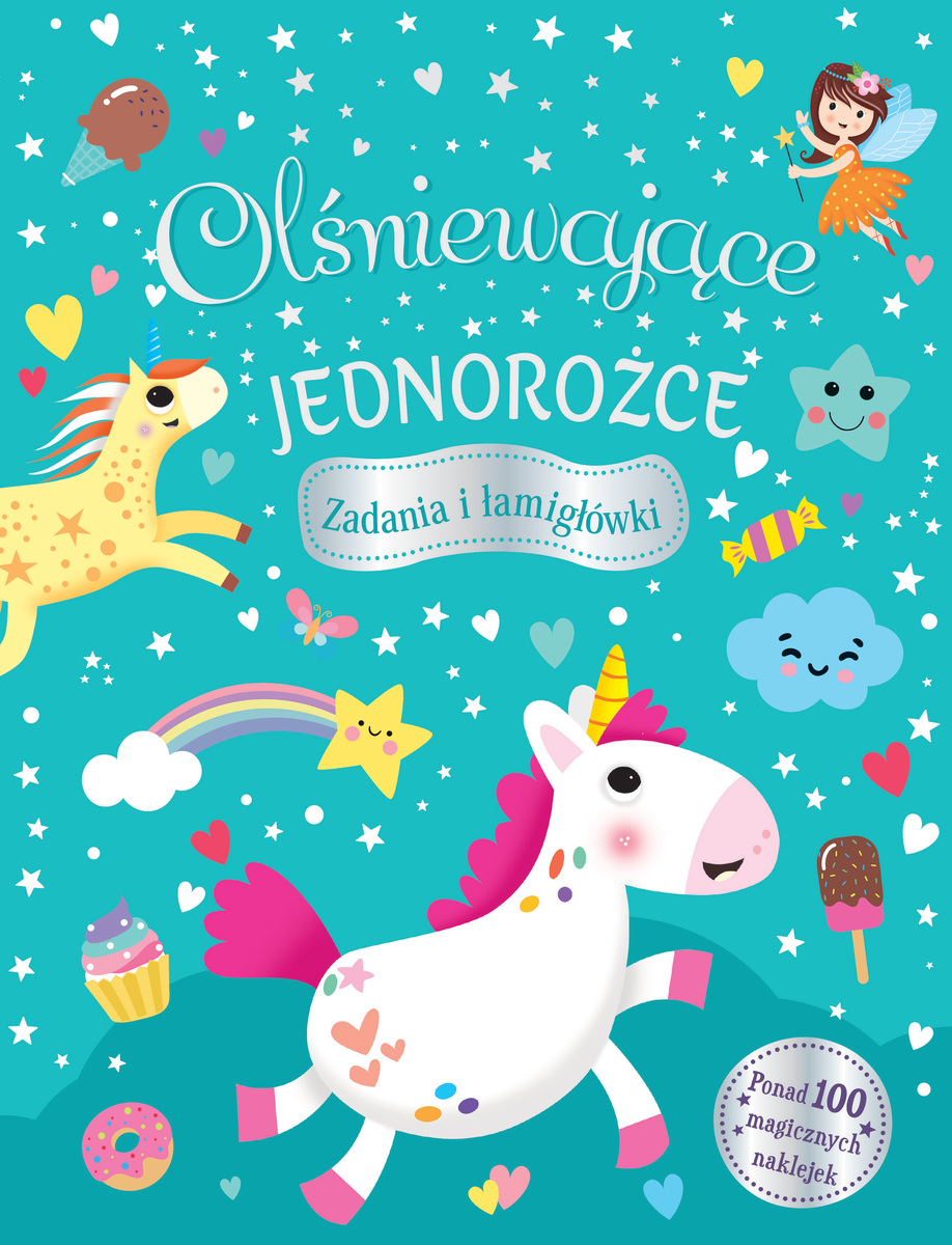 Olśniewające jednorożce. Zadania i łamigłówki - zbiorowa praca - książka