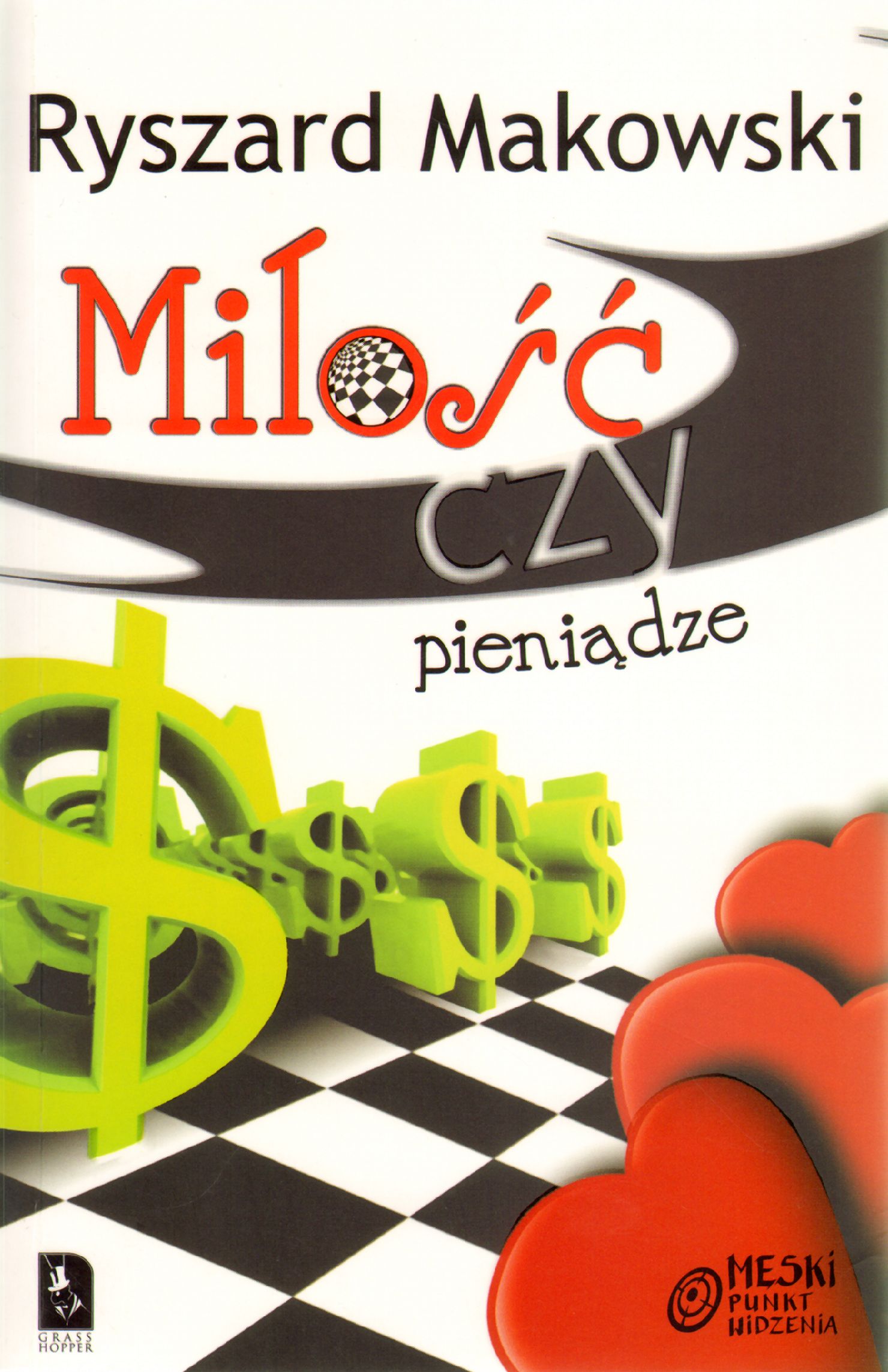 Miłość czy pieniądze - Ryszard Makowski - książka