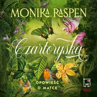 Czartoryska. Opowieść o matce - Raspen Monika - ebook + audiobook