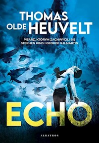Echo - Olde Heuvelt Thomas - książka