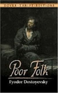 Poor Folk - Fyodor Mikhailovich Dostoyevsky - darmowy ebook
