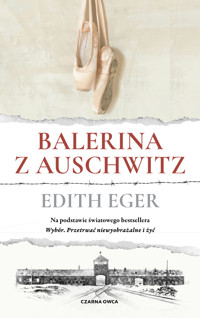 Balerina z Auschwitz - Eger Edith - ebook + audiobook + książka