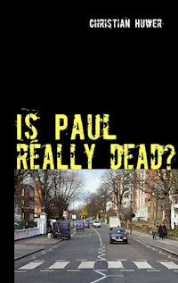 Is Paul really dead? - Christian Huwer - ebook