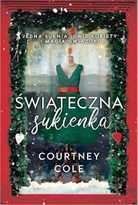 Świąteczna sukienka - Courtney Cole - ebook + książka
