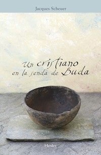 Un cristiano en la senda de Buda - Jacques Scheuer - ebook