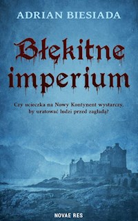 Błękitne imperium - Biesiada Adrian - ebook + książka