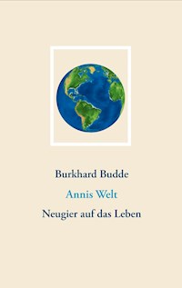 Annis Welt - Burkhard Budde - ebook