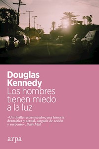 Los hombres tienen miedo a la luz - Kennedy Douglas - ebook